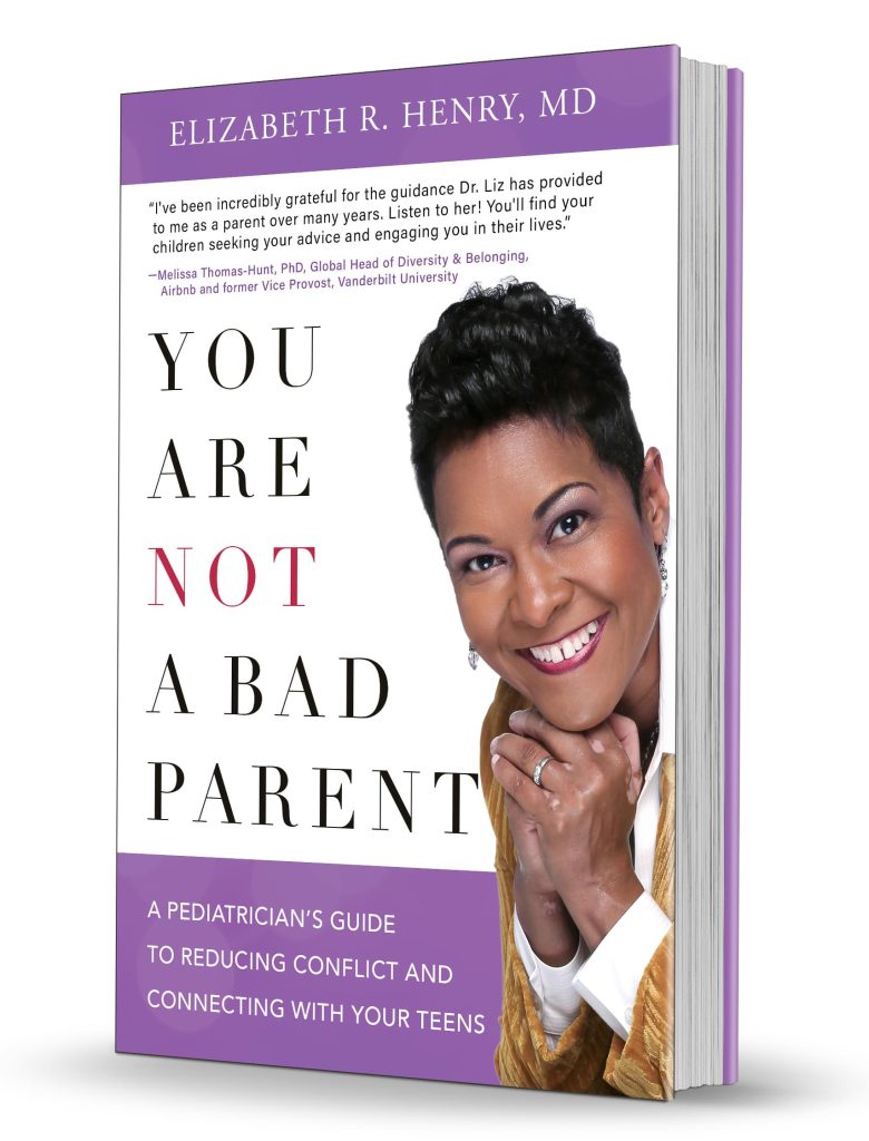 You are not a Bad Parent book by Dr. Elizabeth R. Henry, MD